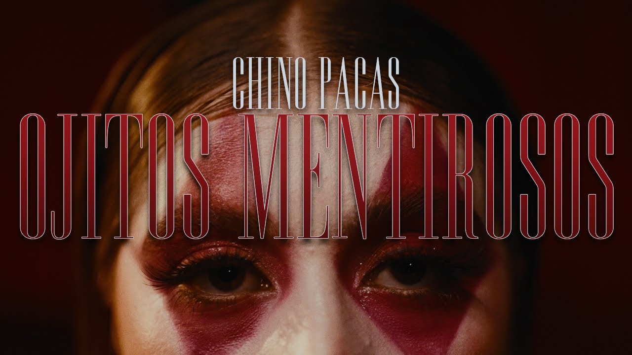 Ojitos mentirosos / Chino Pacas 