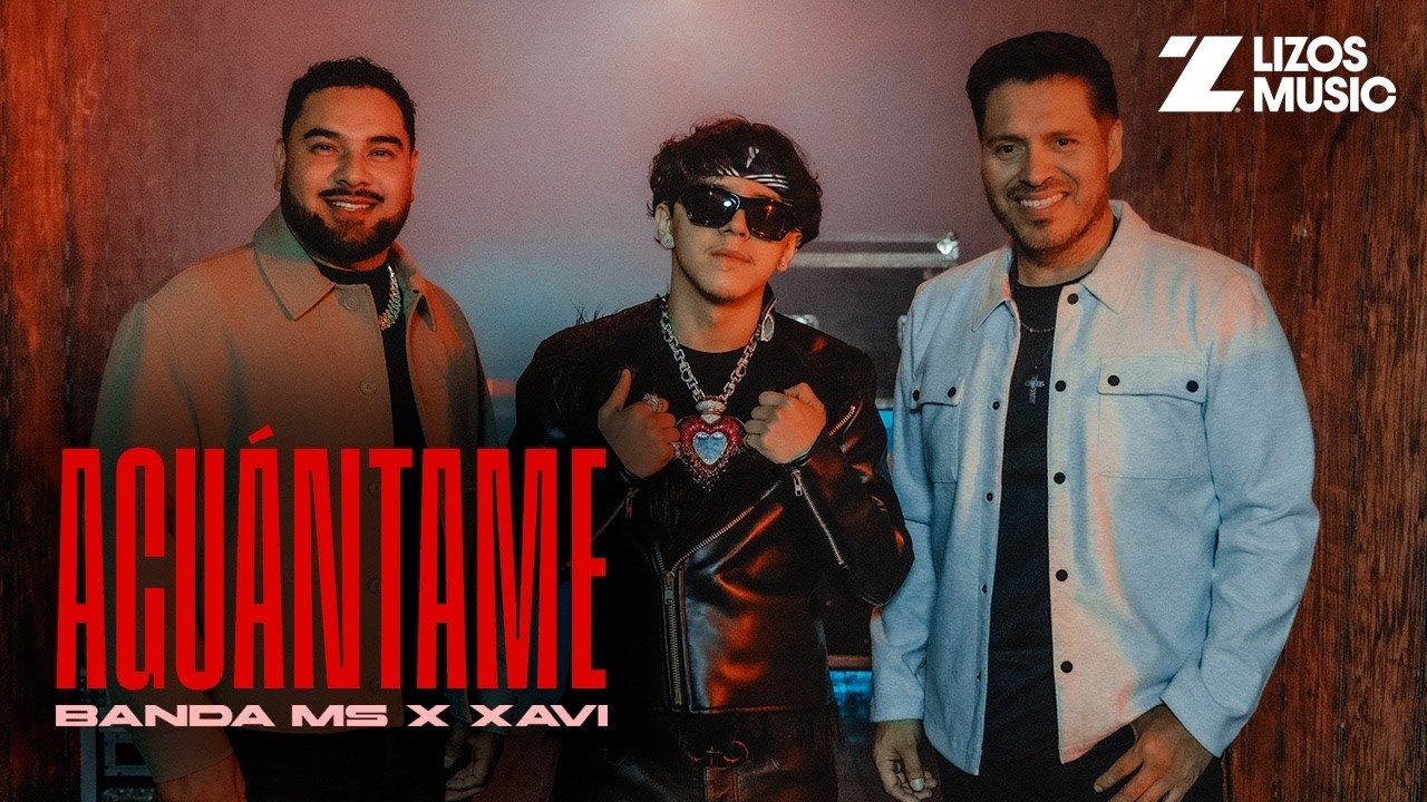 Aguántame  /  Banda MS de Sergio Lizárraga & Xavi
